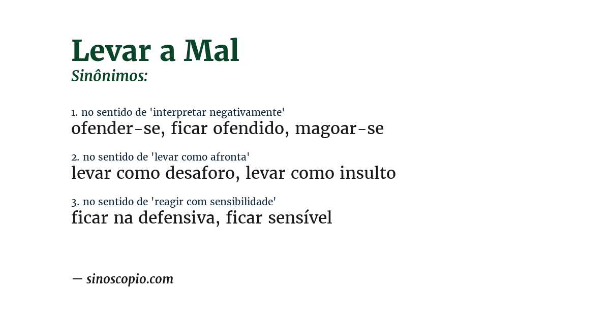Sinônimo de levar a mal