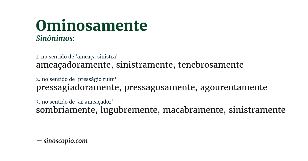 Sinônimo de ominosamente