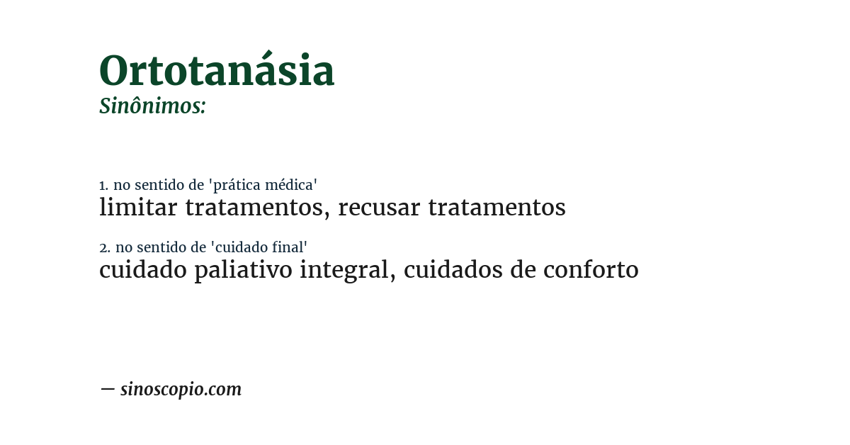 Sinônimo de ortotanásia