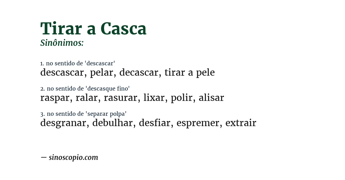 Sinônimo de tirar a casca