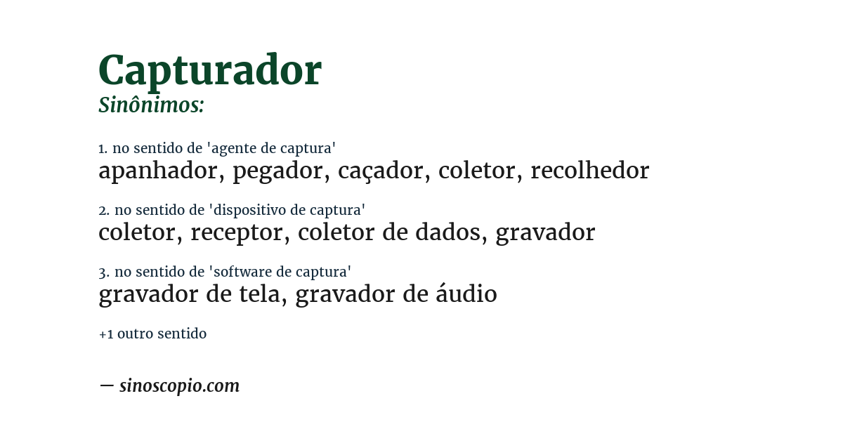 Sinônimo de capturador