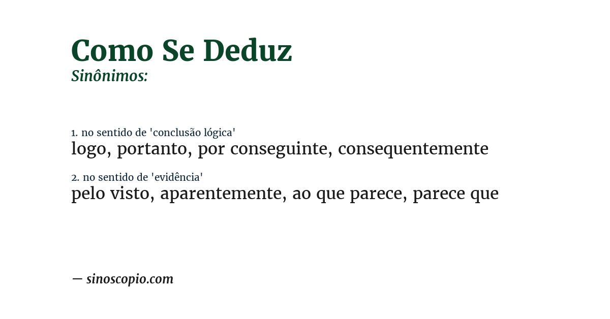 Sinônimo de como se deduz