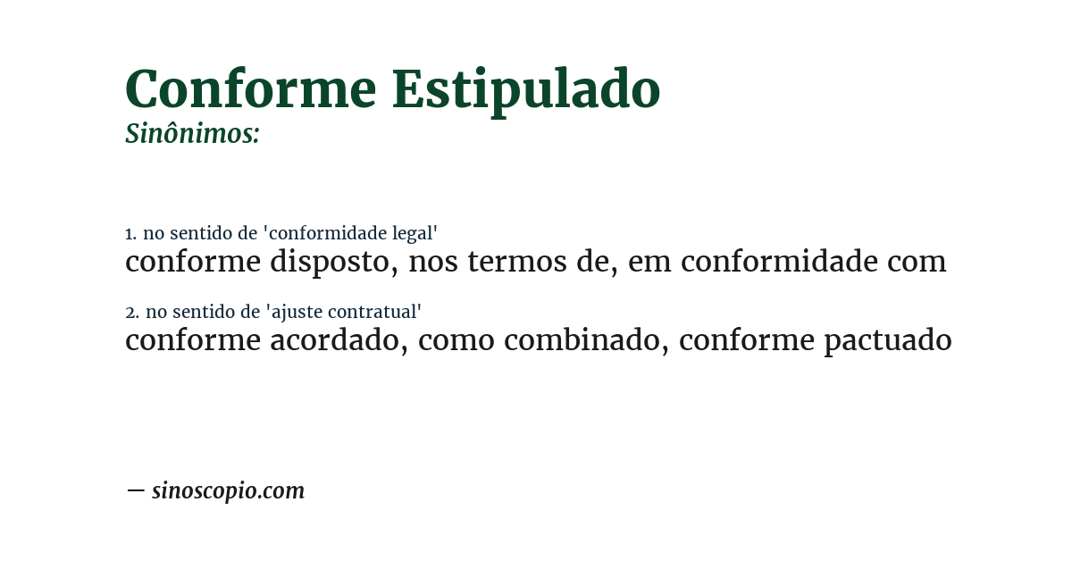Sinônimo de conforme estipulado