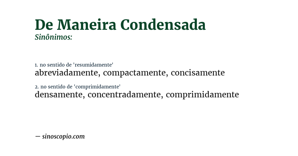 Sinônimo de de maneira condensada