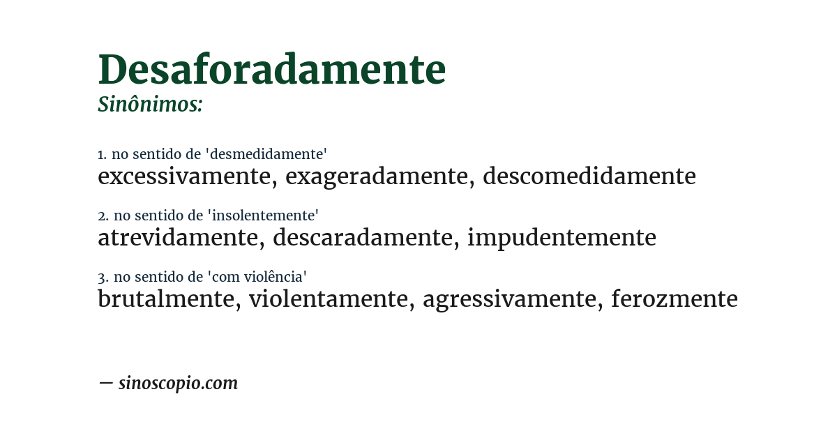 Sinônimo de desaforadamente
