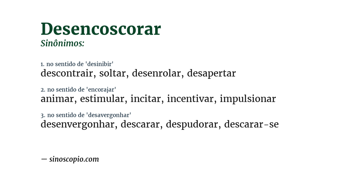 Sinônimo de desencoscorar