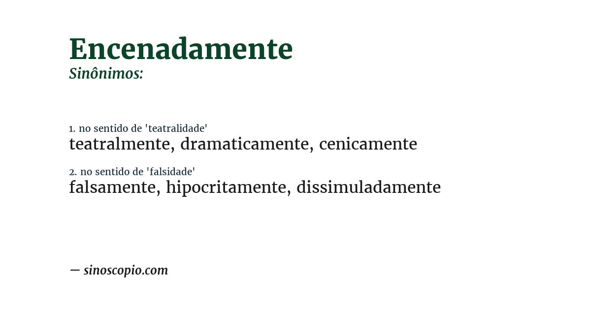 Sinônimo de encenadamente