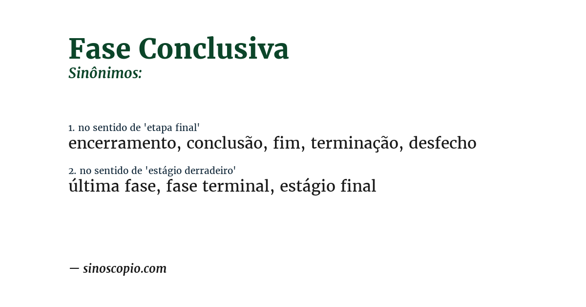 Sinônimo de fase conclusiva
