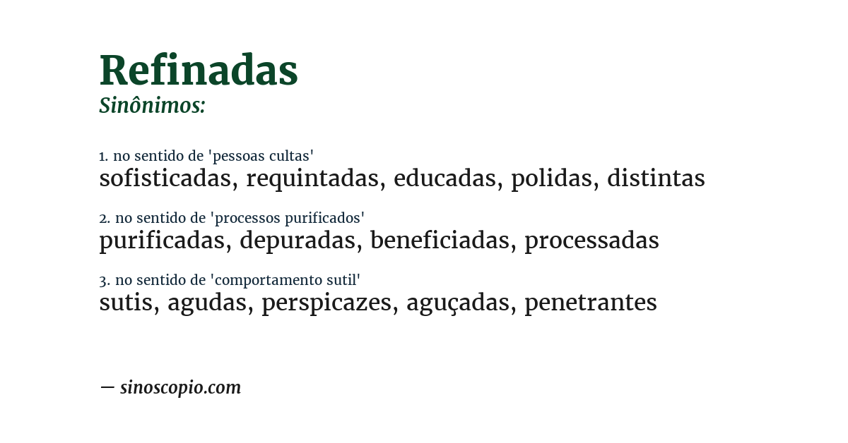 Sinônimo de refinadas