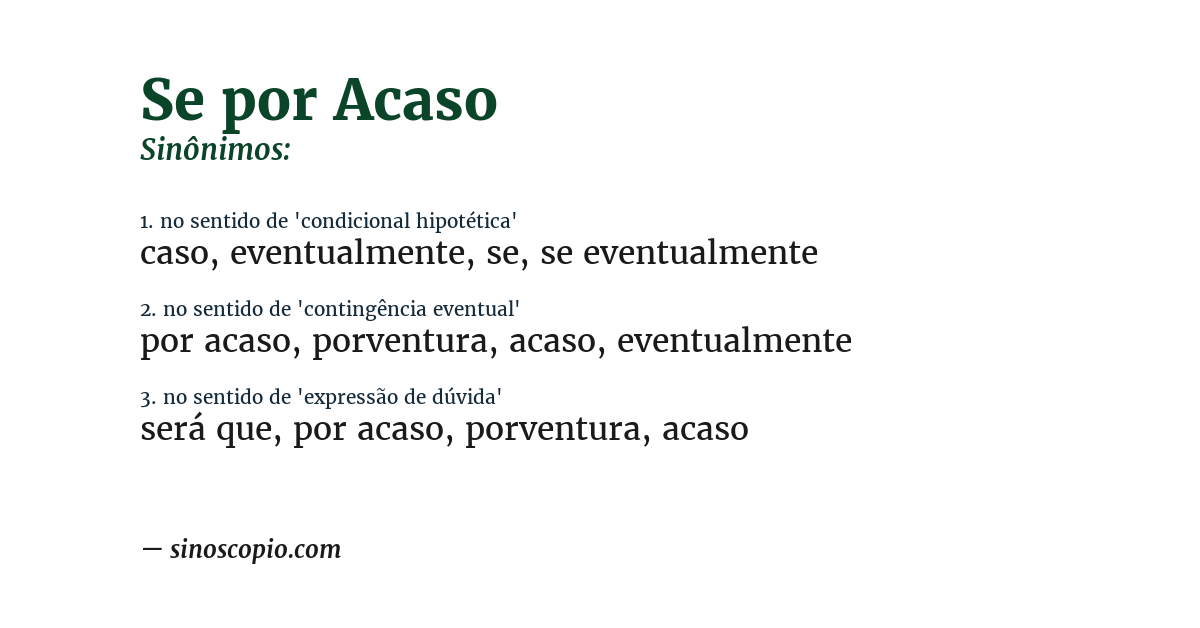 Sinônimo de se por acaso