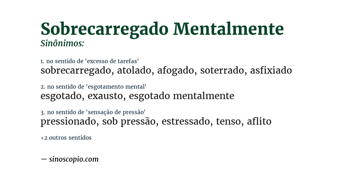 Sinônimo de sobrecarregado mentalmente