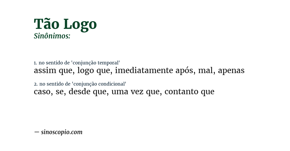 Sinônimo de tão logo