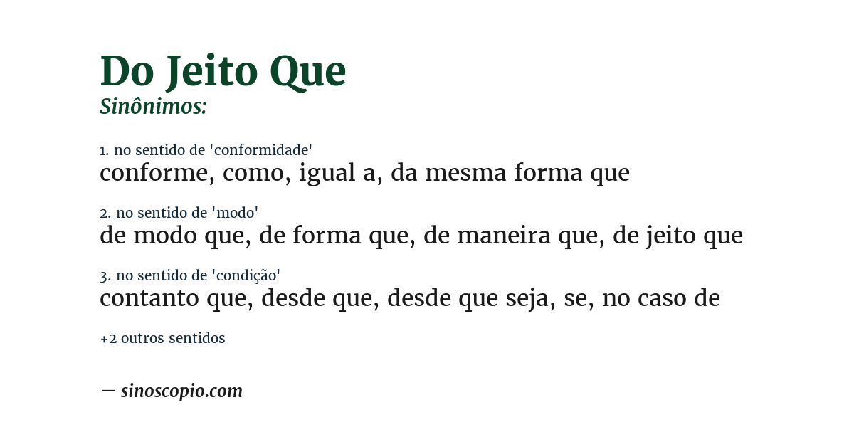 Sinônimo de do jeito que