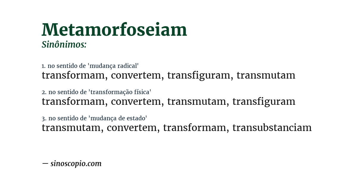 Sinônimo de metamorfoseiam
