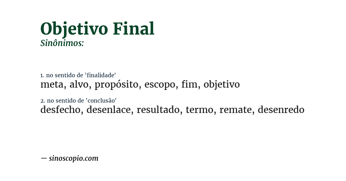Sinônimo de objetivo final