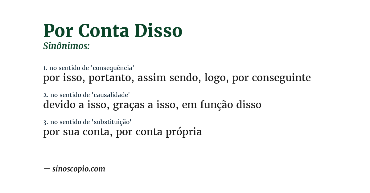 Sinônimo de por conta disso