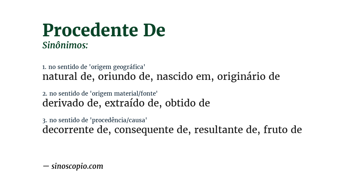 Sinônimo de procedente de