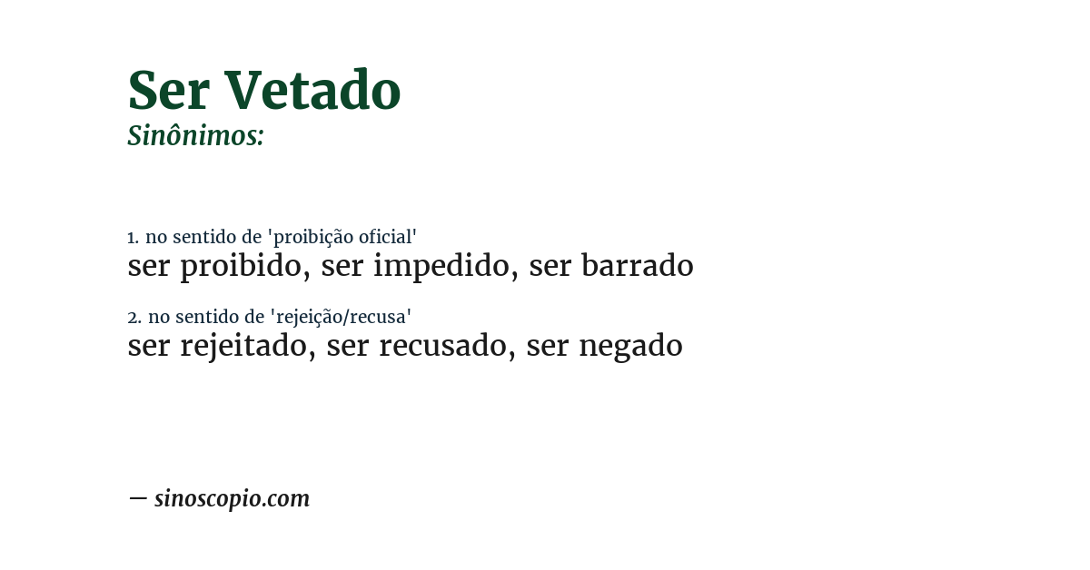 Sinônimo de ser vetado