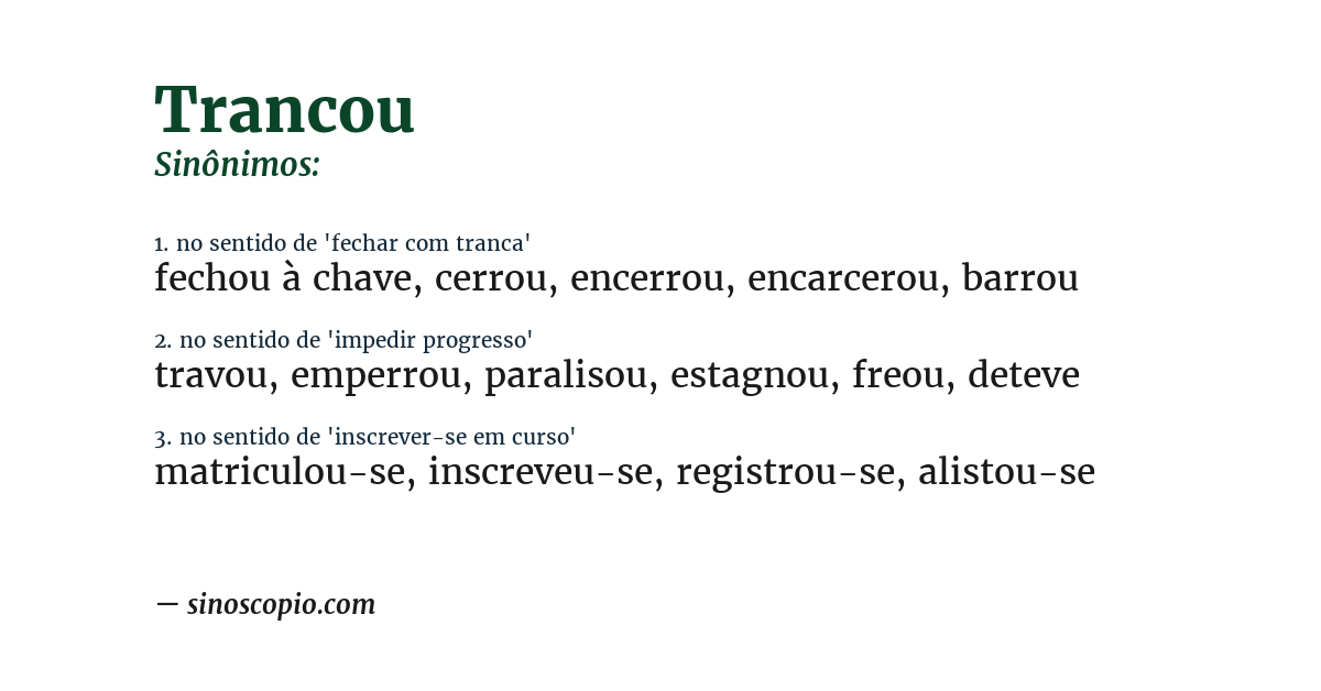 Sinônimo de trancou