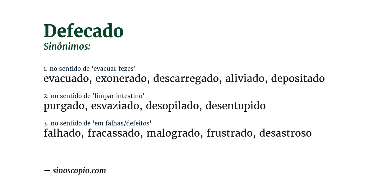 Sinônimo de defecado