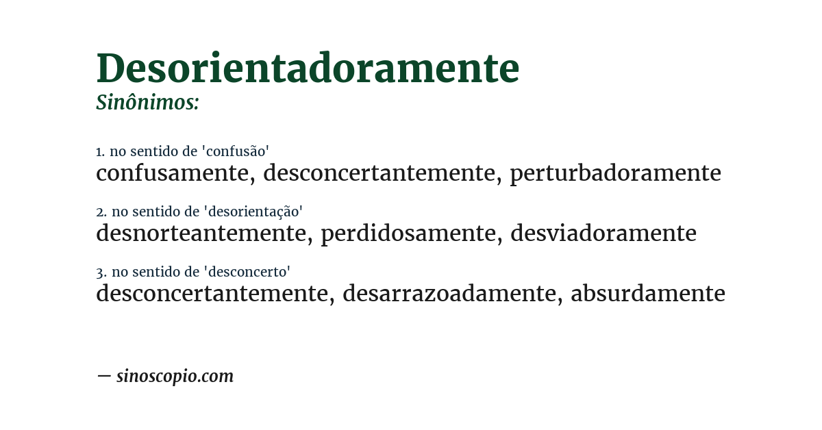 Sinônimo de desorientadoramente