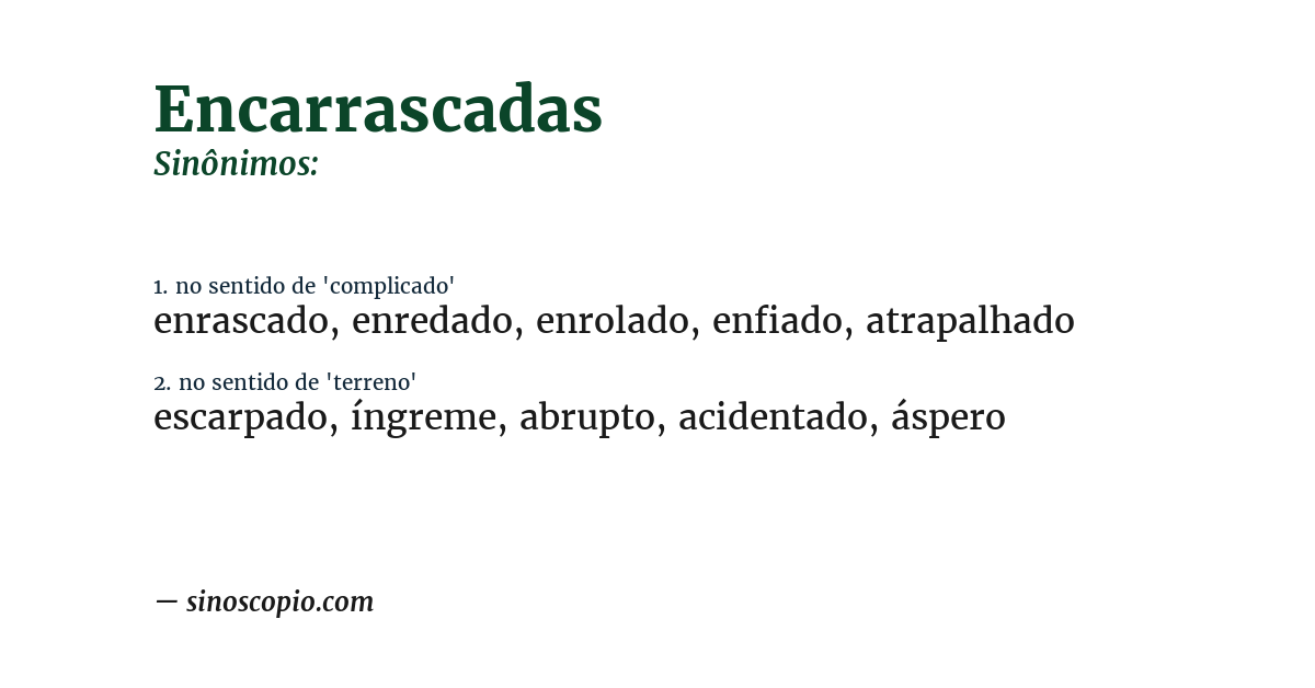 Sinônimo de encarrascadas
