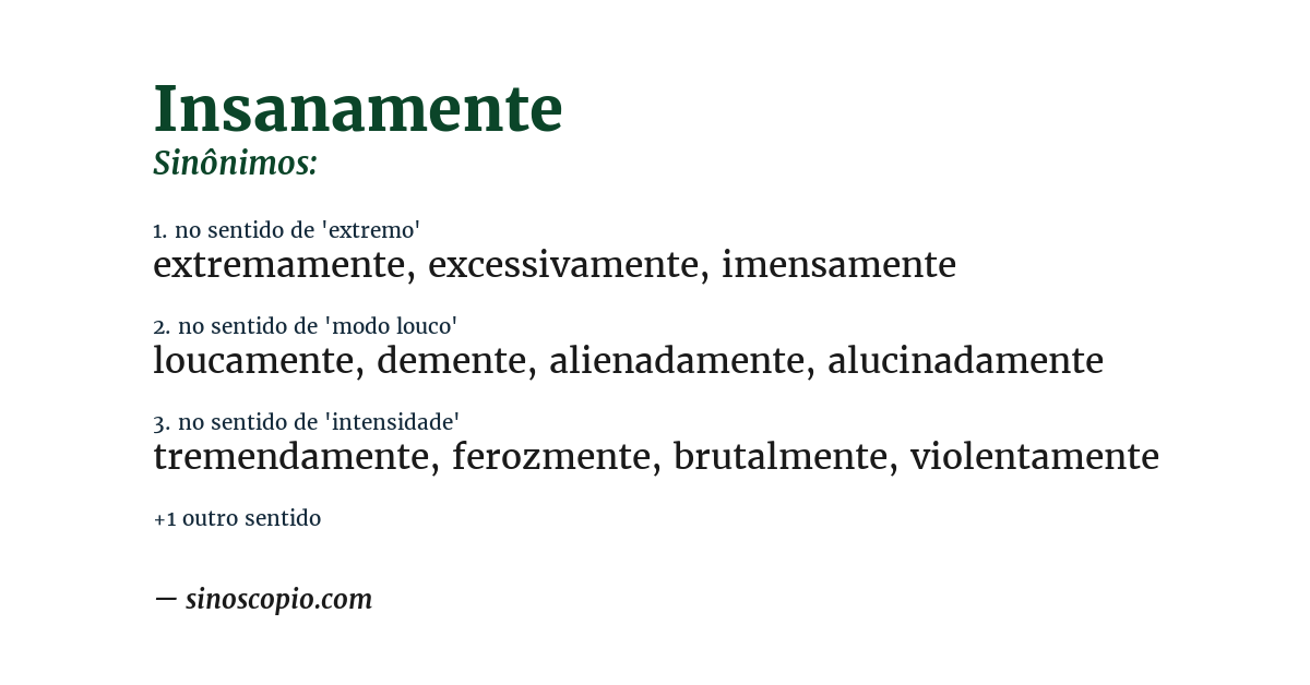 Sinônimo de insanamente