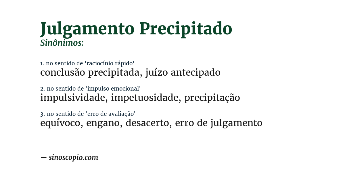 Sinônimo de julgamento precipitado