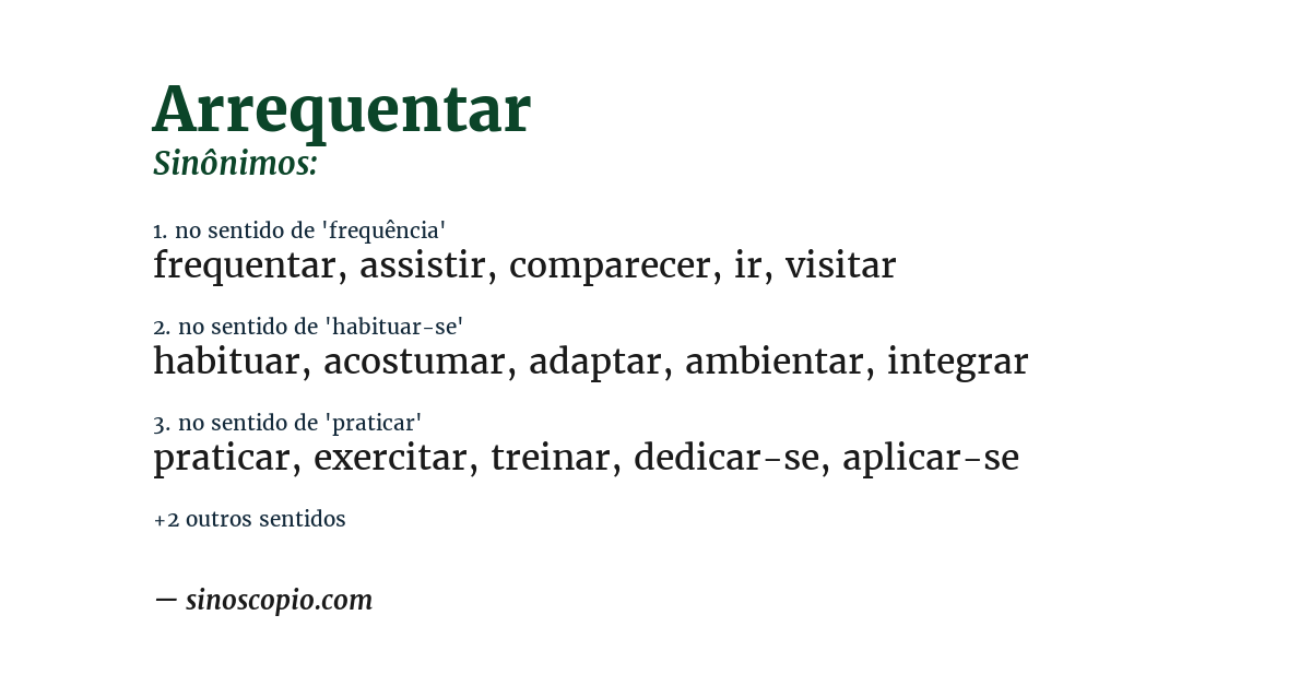 Sinônimo de arrequentar