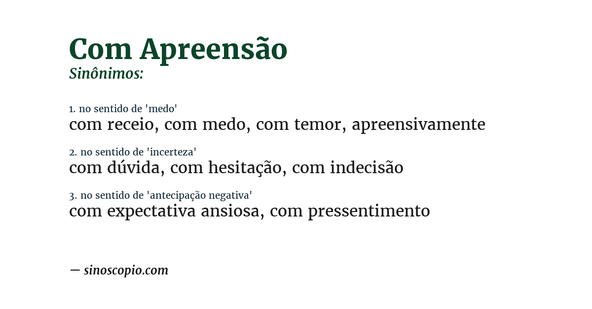Sinônimo de com apreensão