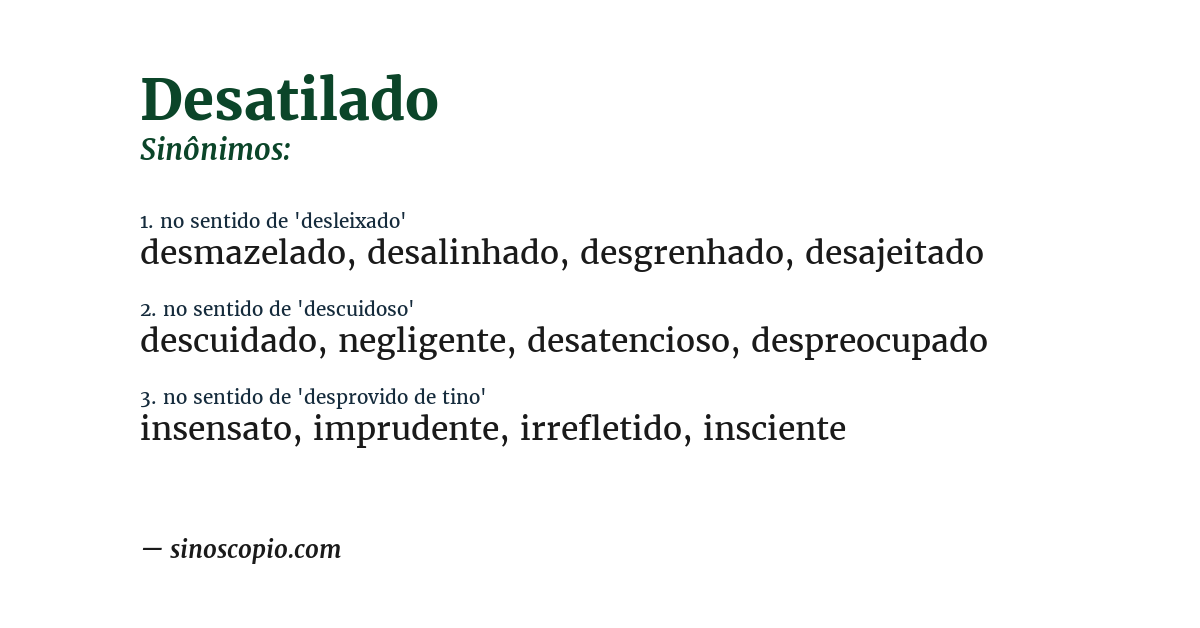 Sinônimo de desatilado