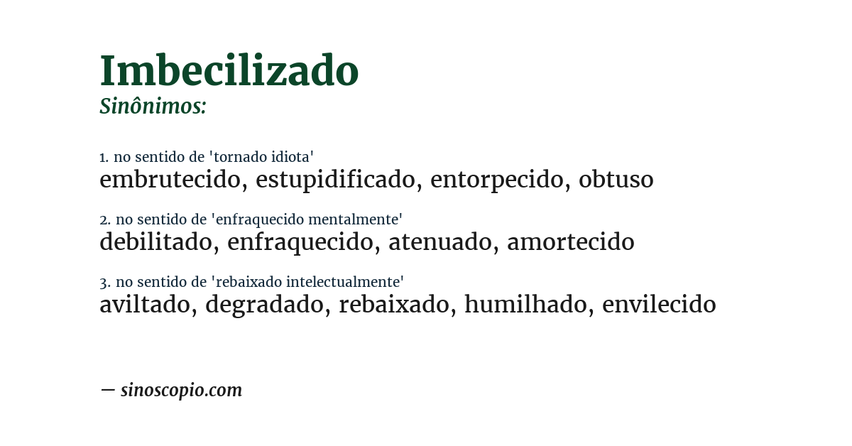 Sinônimo de imbecilizado