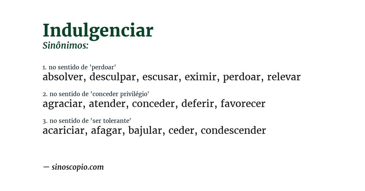 Sinônimo de indulgenciar