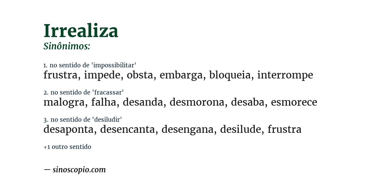 Sinônimo de irrealiza