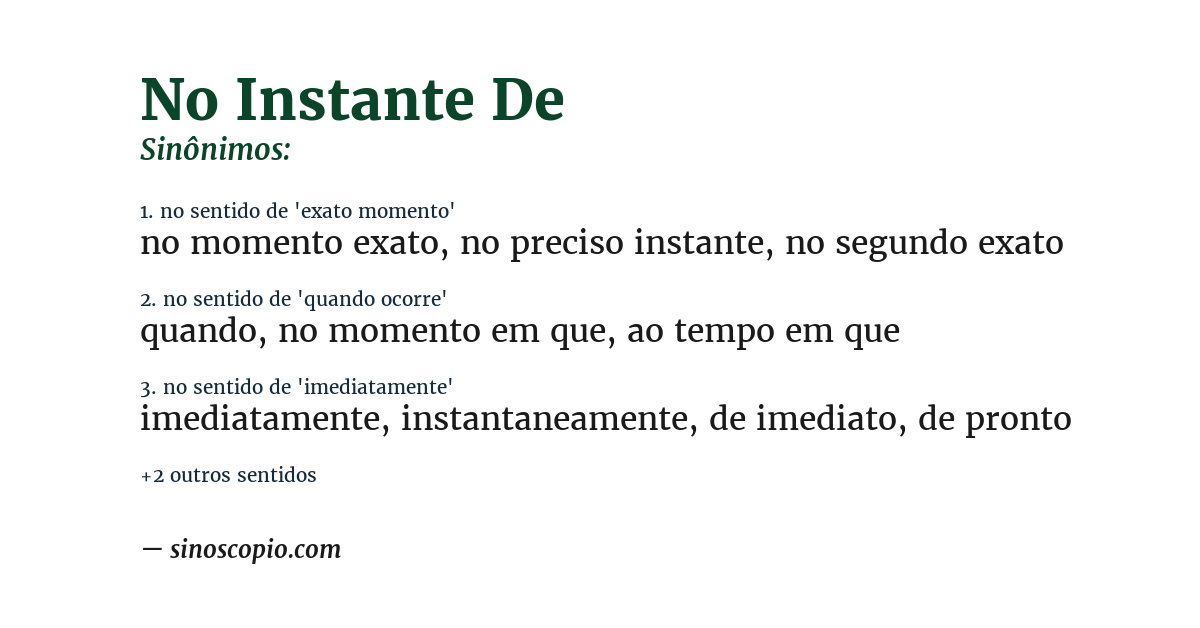 Sinônimo de no instante de