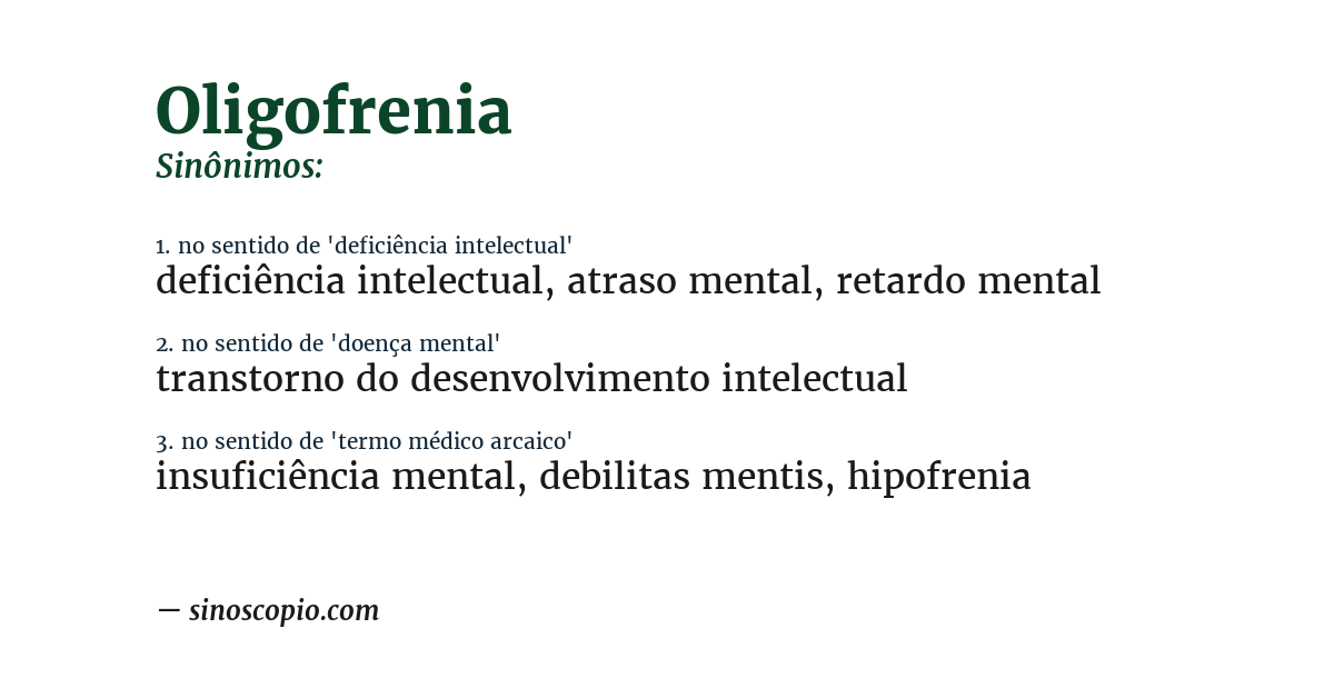 Sinônimo de oligofrenia
