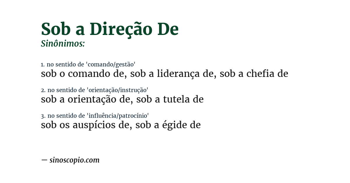 Sinônimo de sob a direção de