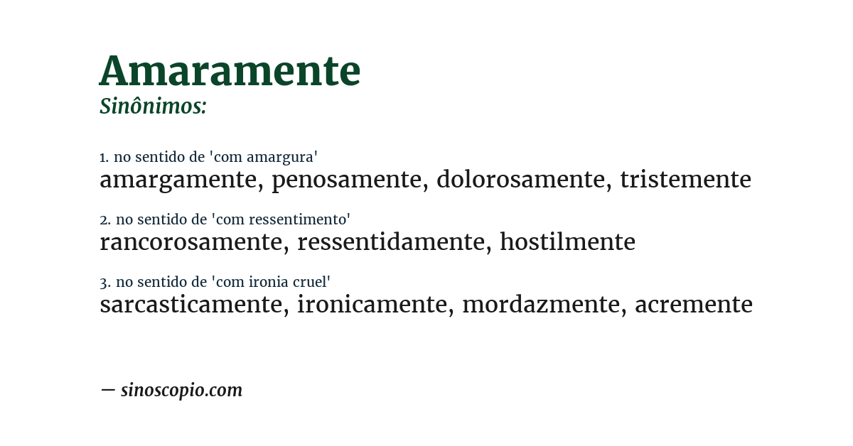 Sinônimo de amaramente