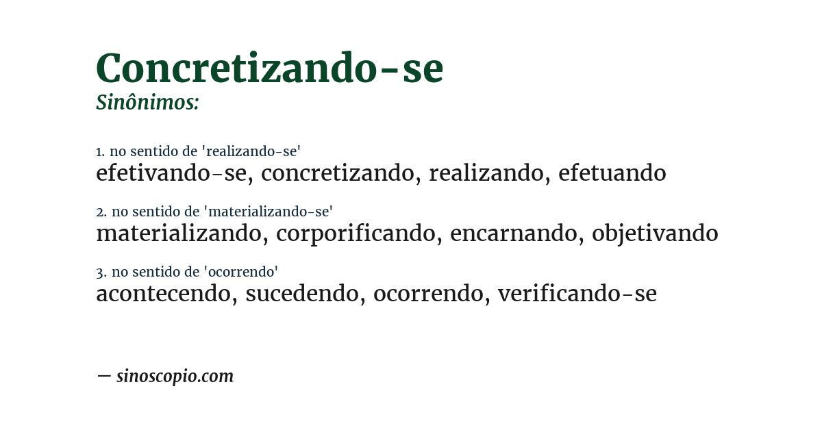 Sinônimo de concretizando-se