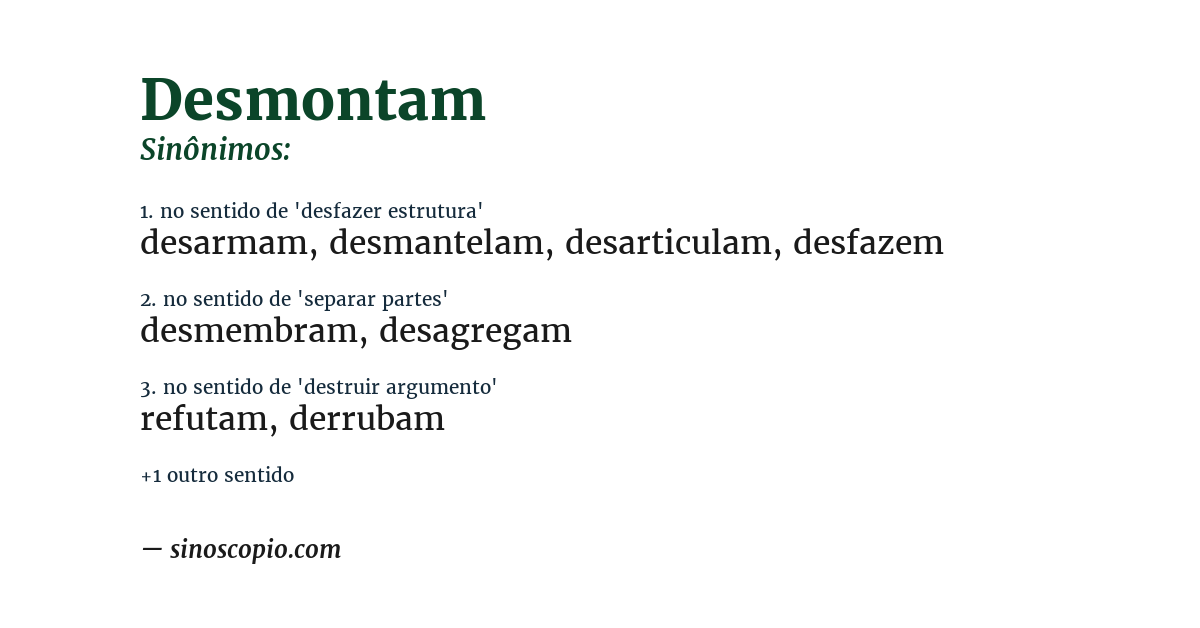 Sinônimo de desmontam