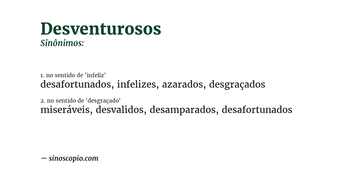Sinônimo de desventurosos