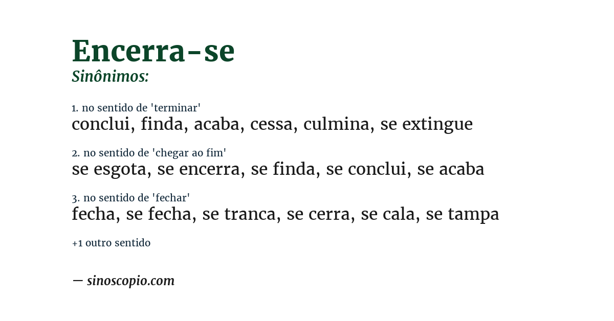 Sinônimo de encerra-se