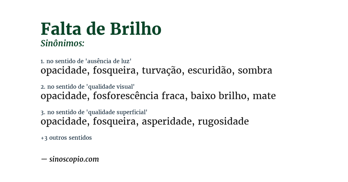 Sinônimo de falta de brilho