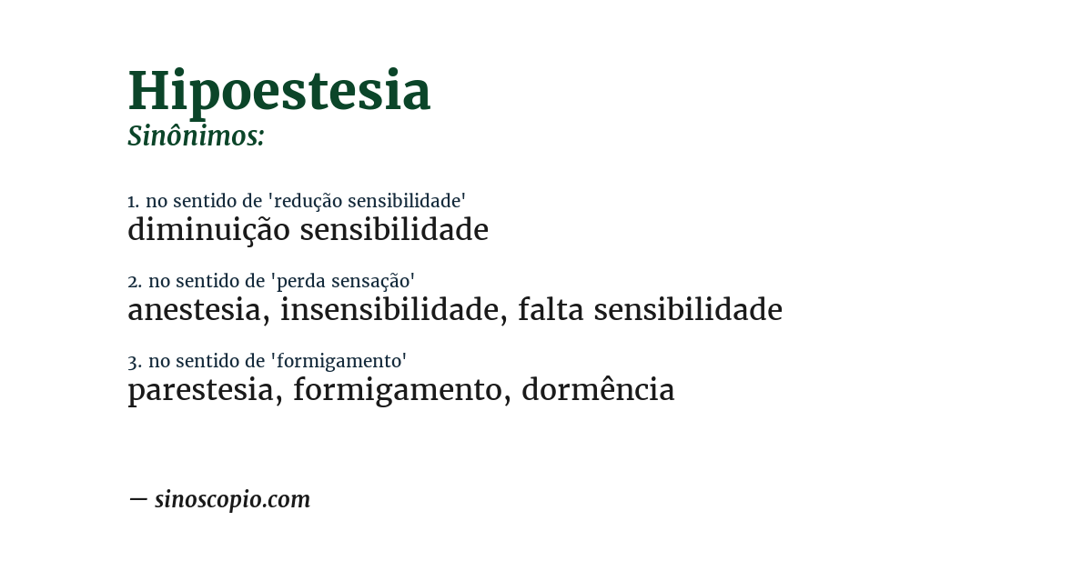 Sinônimo de hipoestesia
