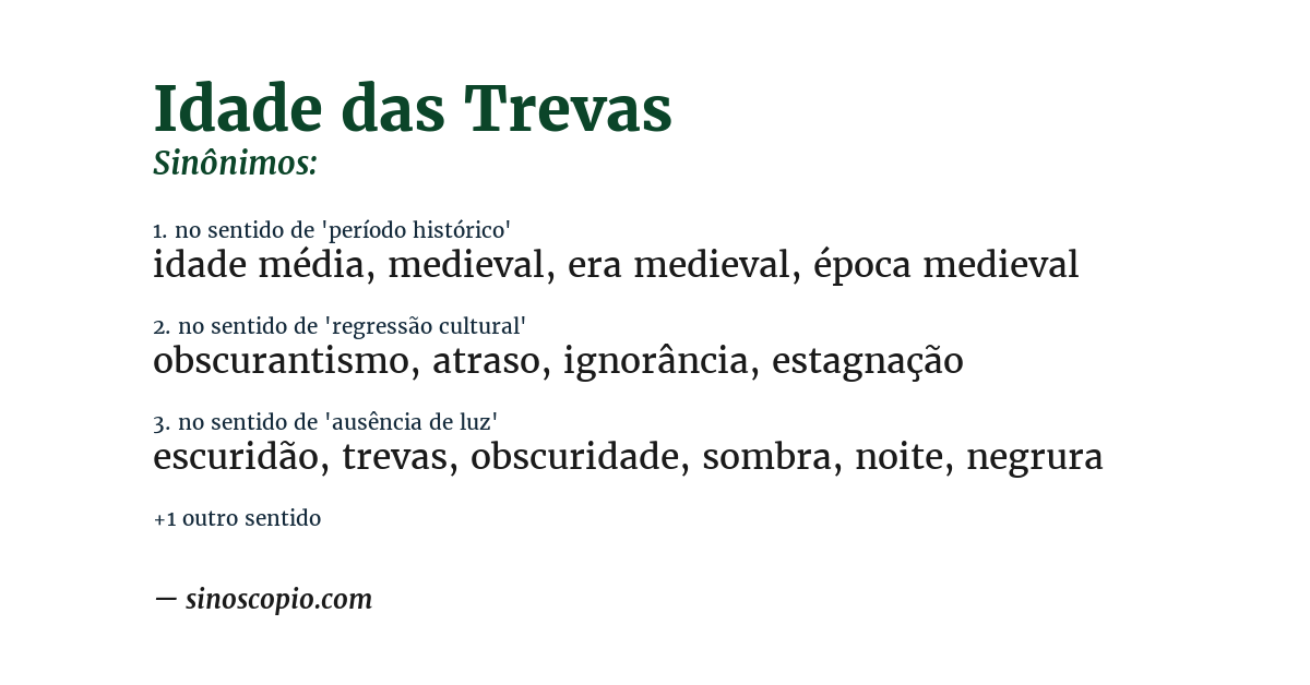 Sinônimo de idade das trevas