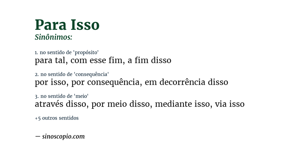 Sinônimo de para isso