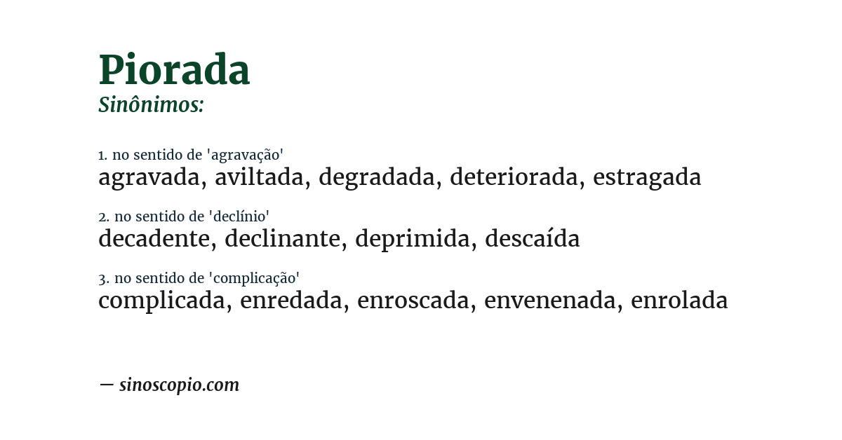 Sinônimo de piorada