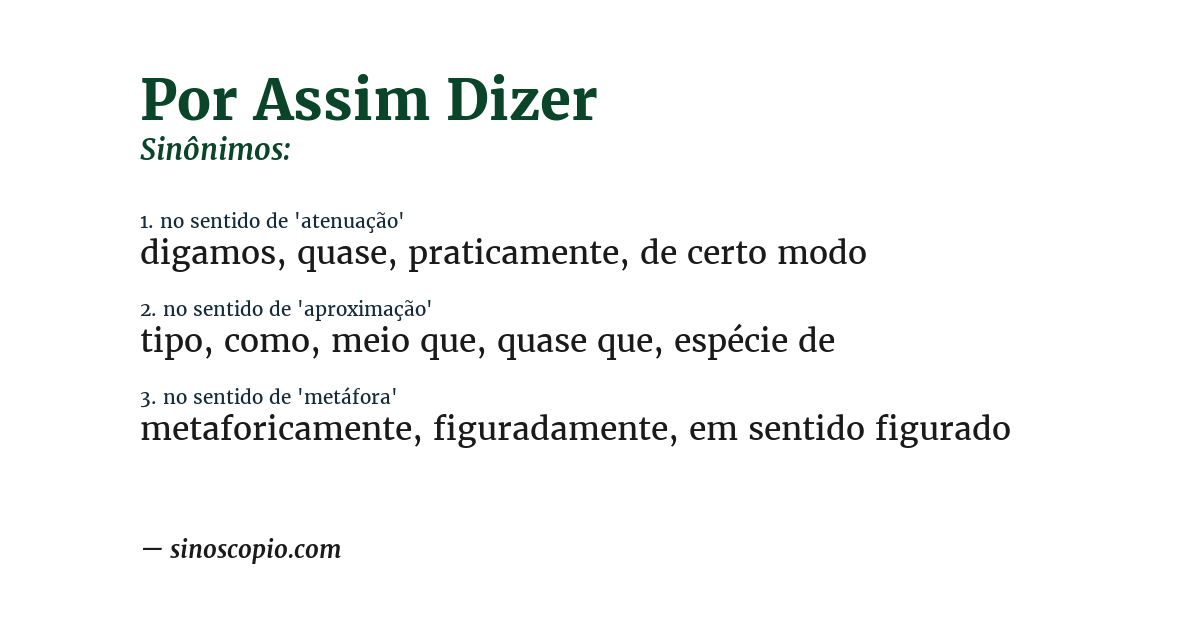 Sinônimo de por assim dizer