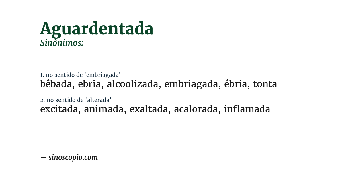 Sinônimo de aguardentada