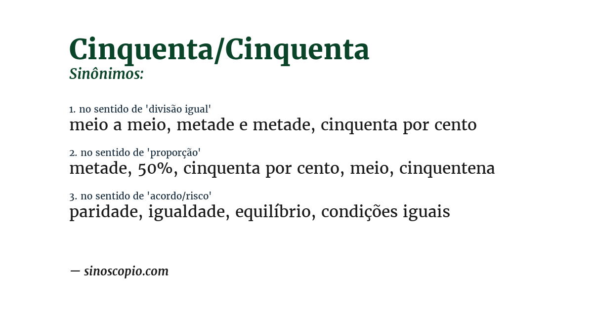 Sinônimo de cinquenta/cinquenta